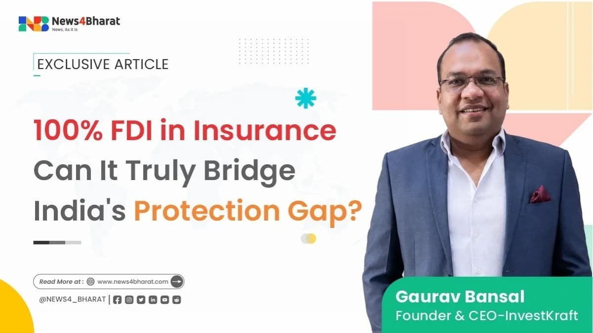 100% FDI in Insurance: Can It Truly Bridge India's Protection Gap?