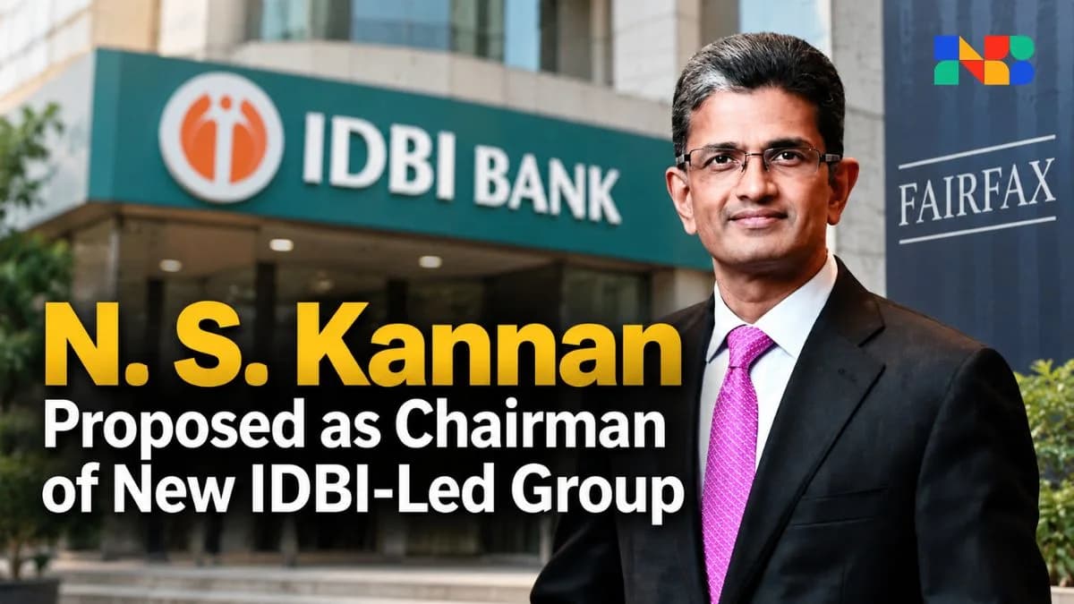 Fairfax IDBI Bank Acquisition: N.S. Kannan Proposed as Chairman
